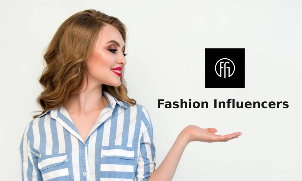 Fashion Influencers, Top Fashion Influencers to Follow on Instagram, Fashion Influencers in the World, Fashion Influencers on Instagram